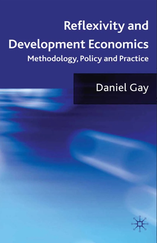 Cover of Reflexivity and Development Economics by Daniel Gay